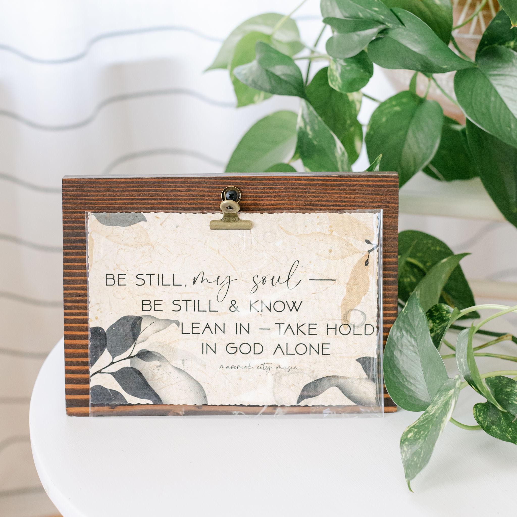 Be Still, Take Hold Paper Sign